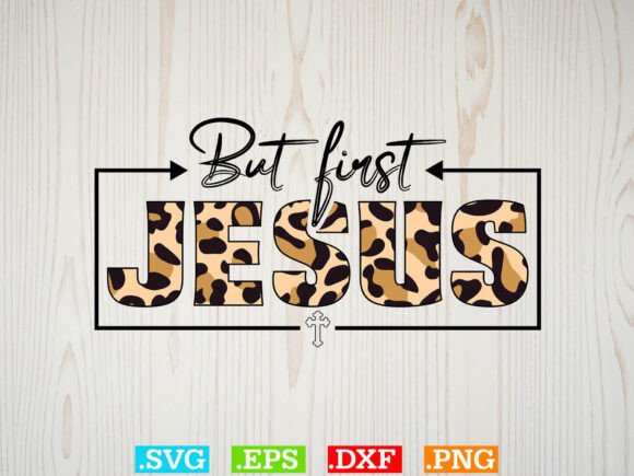 But First Jesus T-Shirt Design: God SVG