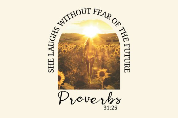 Christian Bible Verse Proverbs 31 25 T-Shirt Designs
