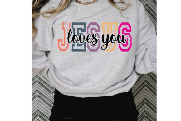 Jesus Loves You SVG PNG T Shirt Design