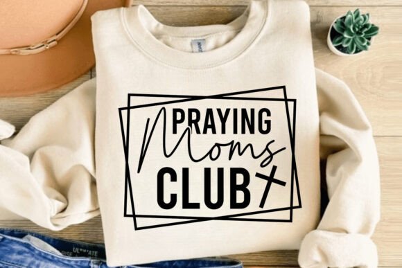 Praying Moms Club Svg, Jesus Svg for T-Shirt Designs