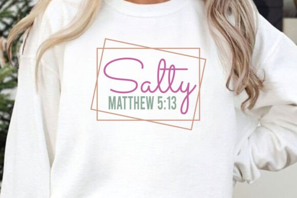 Salty Matthew 5:13 SVG — T-Shirt Designs That Speak With Grit